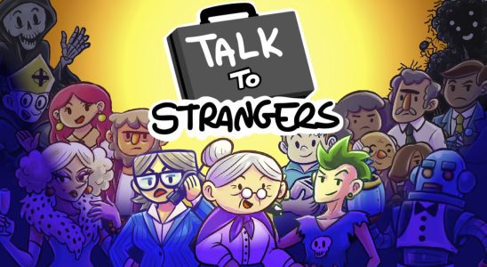 Parlez à Strangers sur Switch la semaine prochaine