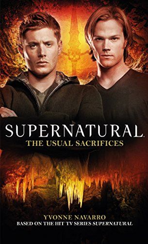 Supernatural : Les sacrifices habituels par Yvonne Navarro