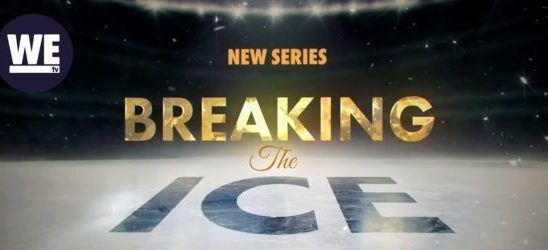Breaking the Ice TV Show on WeTV: canceled or renewed?