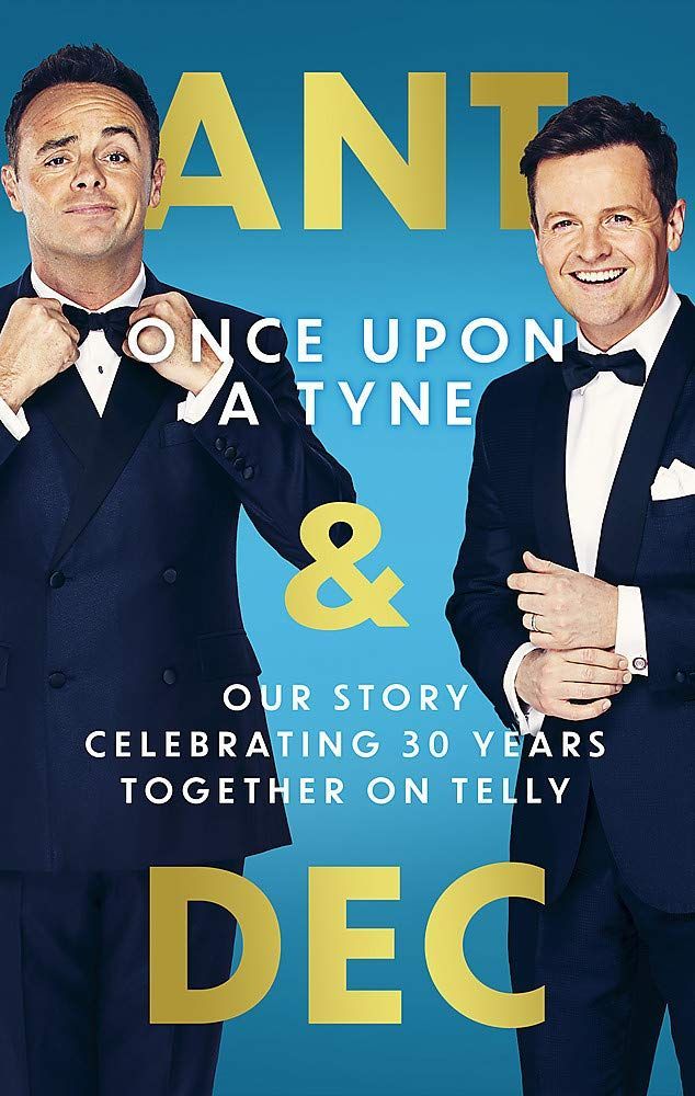 Ant & Dec : Once Upon a Tyne d'Anthony McPartlin et Declan Donnelly