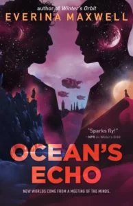Couverture du livre Ocean's Echo par Everina Maxwell