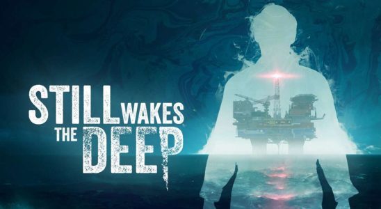 Still Wakes The Deep est un nouveau jeu d'horreur à la première personne d'Amnesia: A Machine For Pigs Developer