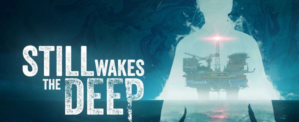 Still Wakes The Deep est un nouveau jeu d'horreur à la première personne d'Amnesia: A Machine For Pigs Developer