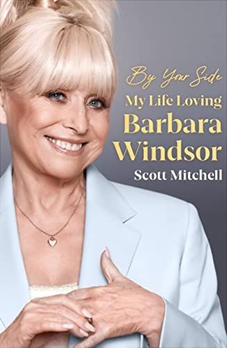 À vos côtés : ma vie aimante Barbara Windsor de Scott Mitchell