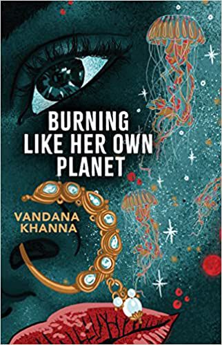 couverture de Burning Like Her Own Planet de Vandana Khanna