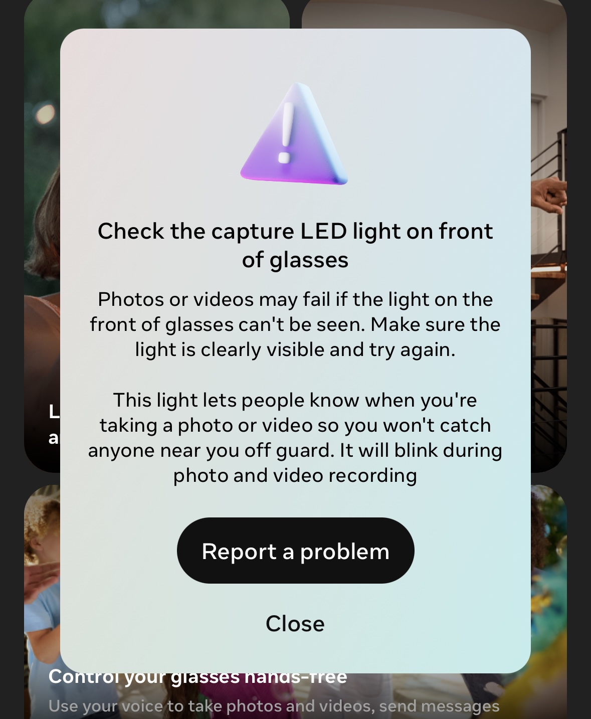 Si vous essayez de couvrir ou de bloquer la LED, les lunettes ne prendront pas de nouvelles photos ou vidéos.