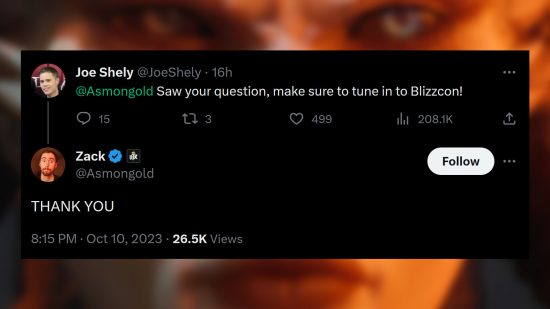 Mise à jour du développeur Diablo 4 – Joe Shely envoie un message au streamer Zack « Asmongold » en disant : "J'ai vu votre question, assurez-vous de vous connecter à la Blizzcon !" Asmongold répond, "Merci!"
