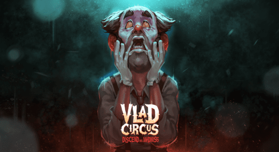 Vlad Circus : Descend Into Madness est un nouveau jeu de réflexion effrayant – et bizarre