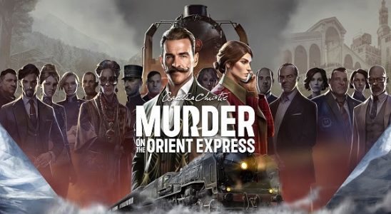 Agatha Christie est de retour avec Meurtre sur l'Orient Express - le jeu !