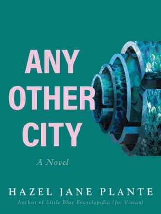 Couverture du livre Any Other City de Hazel Jane Plante