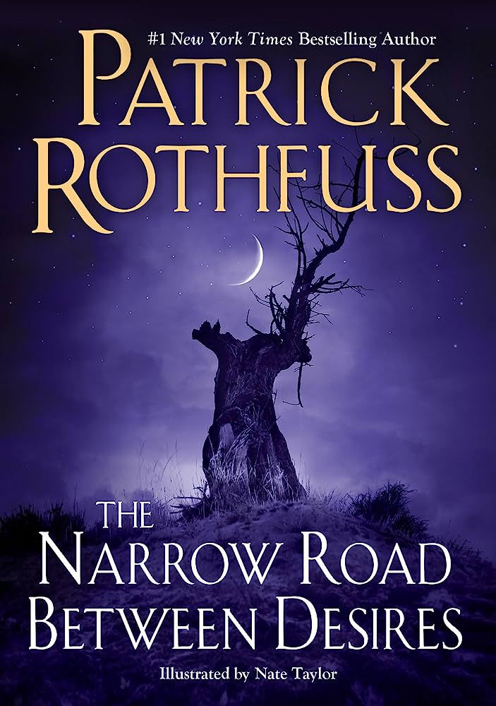 Couverture du livre La route étroite entre les désirs de Patrick Rothfuss