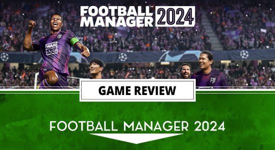 Revue de Football Manager 2024 – Vivez vos rêves de gestion