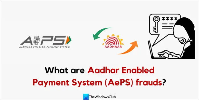 Fraudes au système de paiement activé par Aadhar (AePS)