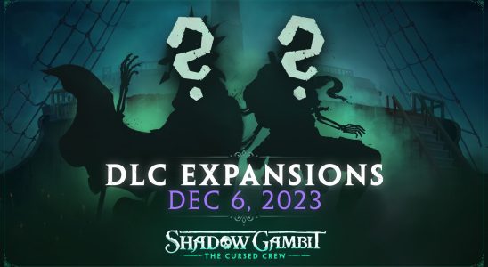 Shadow Gambit: The Cursed Crew – deux extensions DLC seront lancées le 6 décembre