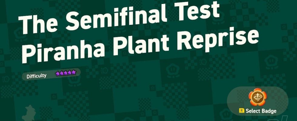 Super Mario Bros. Wonder: Special World - Le test de la demi-finale - Piranha Plant Reprise