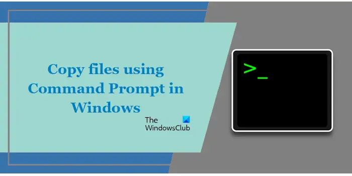Copier des fichiers à l'aide de cmd sous Windows