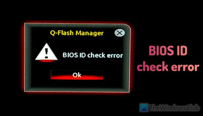 Correction d'une erreur de vérification de l'ID du BIOS sur un ordinateur Windows