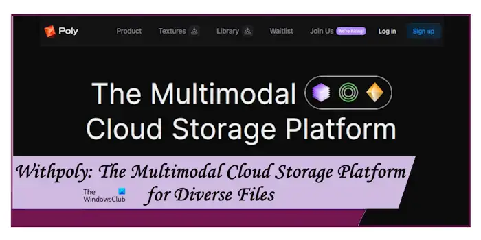 Plateforme de stockage cloud multimodale Withpoly