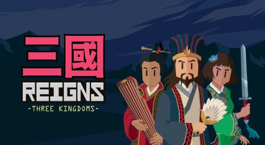 Reigns : bande-annonce de lancement des Trois Royaumes
