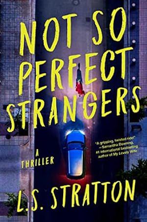 Couverture du livre Not So Perfect Strangers de LS Stratton