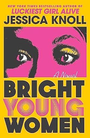 Couverture du livre Bright Young Women de Jessica Knoll