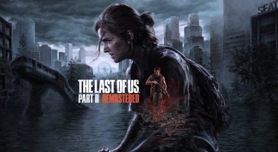 Fuite de The Last Of Us Part 2 remasterisé ;  Gameplay et skins de personnages dévoilés