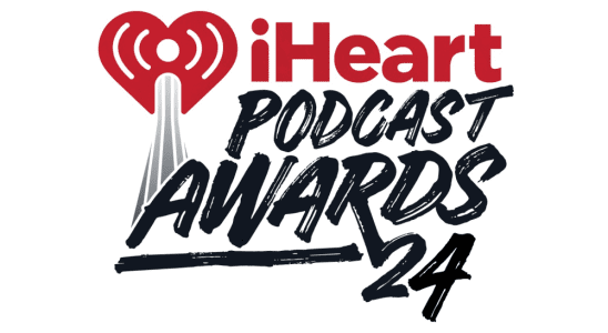 iHeartPodcast Awards 2024 - iHeartMedia