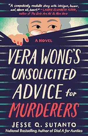 Couverture du livre Conseils non sollicités de Vera Wong pour les meurtres par Jesse Q. Sutanto