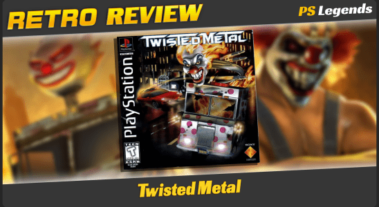 Twisted Metal Retro Review – Rien de moins qu’emblématique