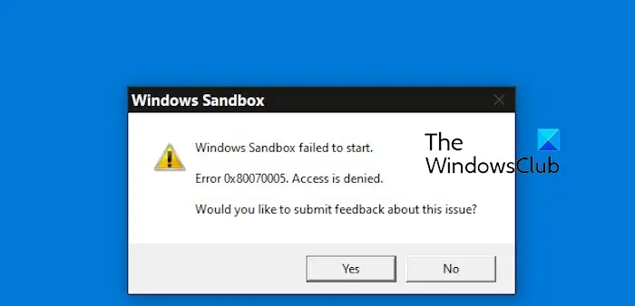 Windows Sandbox n'a pas pu démarrer - L'accès est refusé