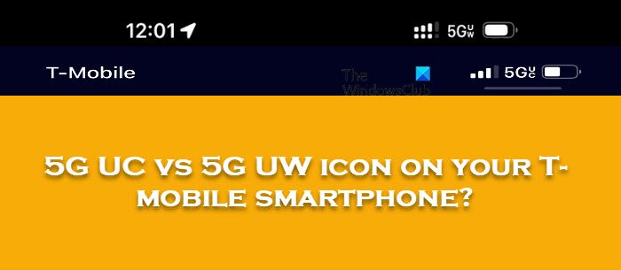 Icône 5G UC vs 5G UW sur votre smartphone T-mobile ?