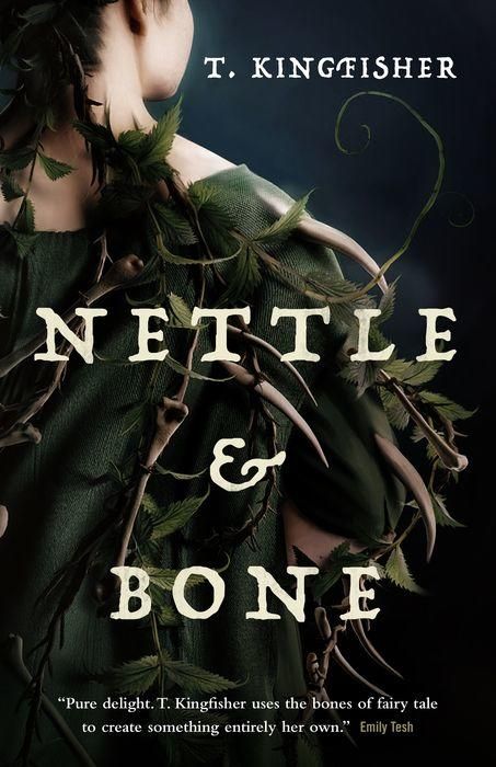 Couverture du livre Nettle & Bone de T. Kingfisher