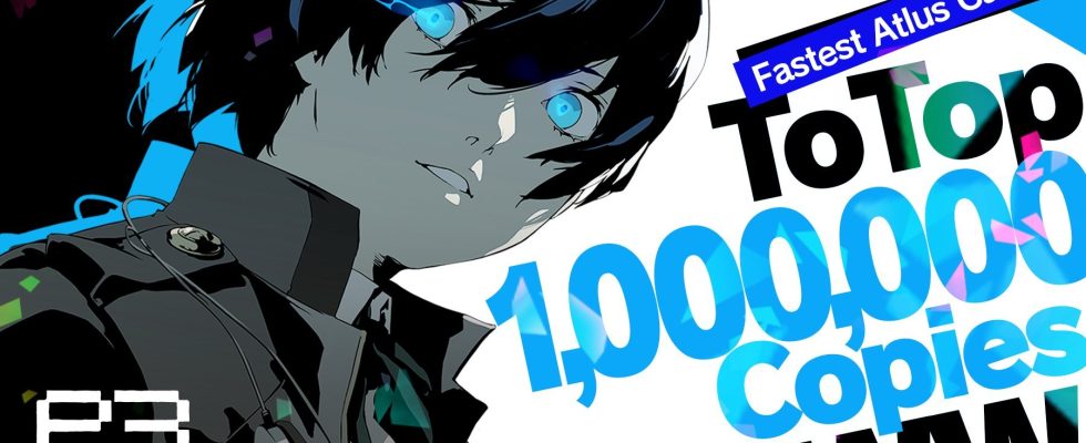 Les expéditions et les ventes numériques de Persona 3 Reload dépassent le million