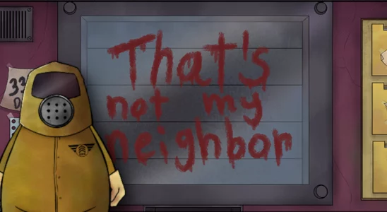 That's Not My Neighbor title screen with added DDD agent.