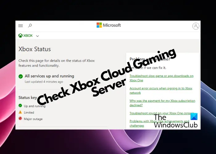 Vérifier l'état du serveur de jeu Xbox Cloud