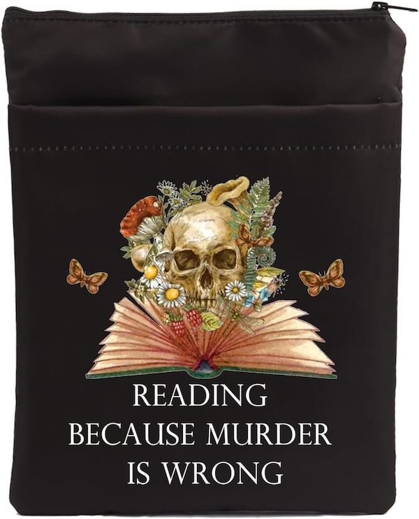 pochette de livre noire à fermeture éclair avec texte blanc indiquant "je lis, parce que le meurtre est une mauvaise chose" sous le graphisme d'un crâne doré disposé au-dessus d'un livre ouvert