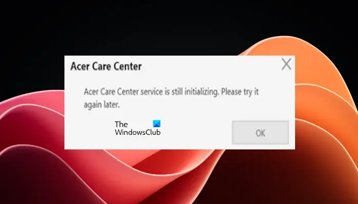 Le service Acer Care Center est toujours en cours d'initialisation