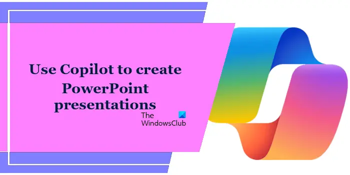 Utilisez Copilot pour créer des présentations PowerPoint
