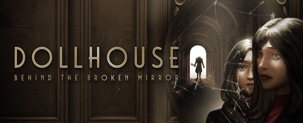Dollhouse: Behind the Broken Mirror, jeu d'aventure et d'horreur à la première personne, annoncé sur PS5, Xbox Series et PC