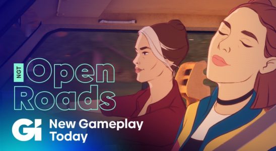 Routes ouvertes |  Nouveau gameplay aujourd'hui