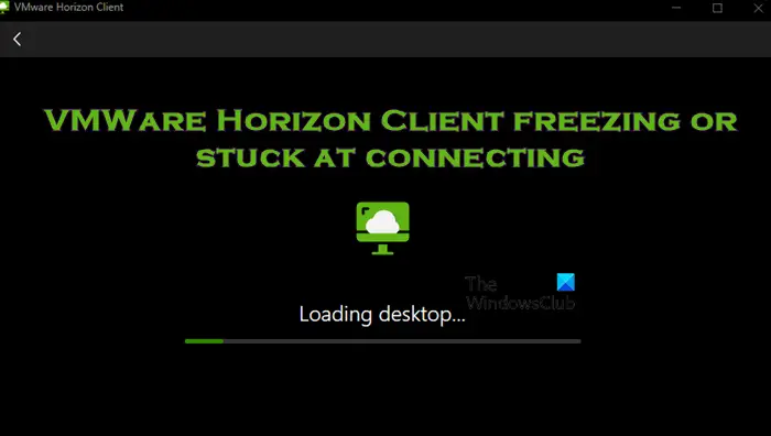 VMWare Horizon Client se bloque ou est bloqué lors de la connexion